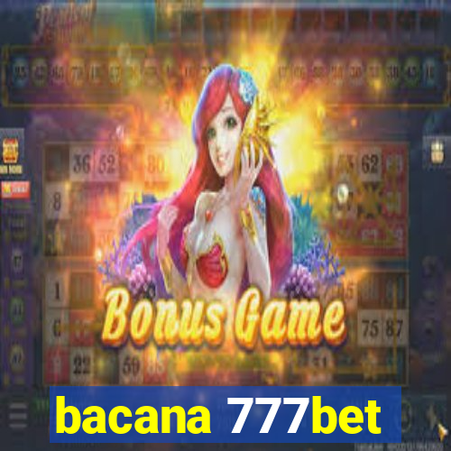 bacana 777bet